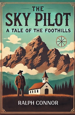 The Sky Pilot A Tale of the Foothills 9365782503 Book Cover