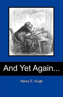 And Yet Again... 1451581416 Book Cover