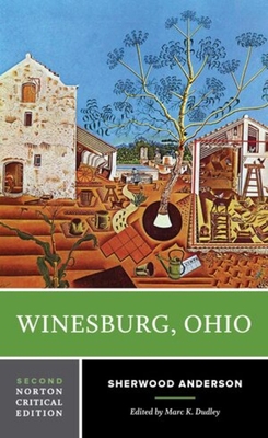Winesburg, Ohio: A Norton Critical Edition 0393284980 Book Cover