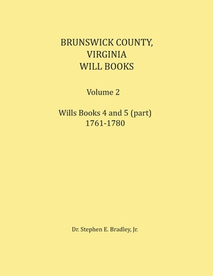 Brunswick County, Virginia Will Book, Volume 2,... 0788439413 Book Cover