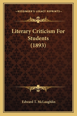 Literary Criticism For Students (1893) 1164897071 Book Cover