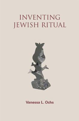 Inventing Jewish Ritual 0827608349 Book Cover