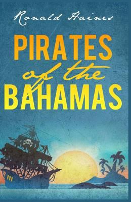 Pirates of The Bahamas 149939585X Book Cover