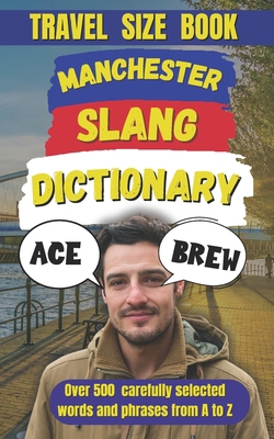 Manchester Slang Dictionary: A Guide to the Cit... B0DSPSDPS3 Book Cover