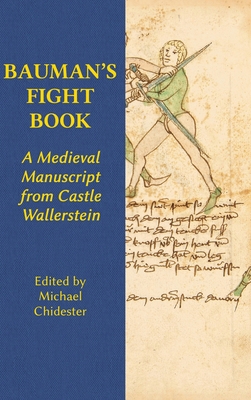 Bauman's Fight Book: A Medieval Manuscript from... 1953683487 Book Cover