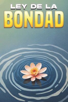 Ley de la bondad [Spanish] B0D1G6GCTT Book Cover