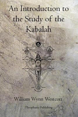 An Introduction to the Study of the Kabalah 177083043X Book Cover