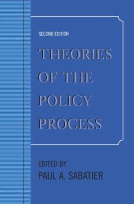 Theories of the Policy Process, Second Edition 0813343593 Book Cover