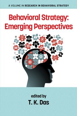Behavioral Strategy: Emerging Perspectives 1623967112 Book Cover