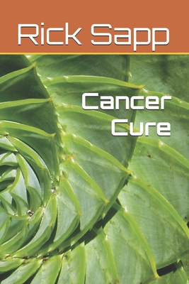 Cancer Cure B0DVG3L97P Book Cover