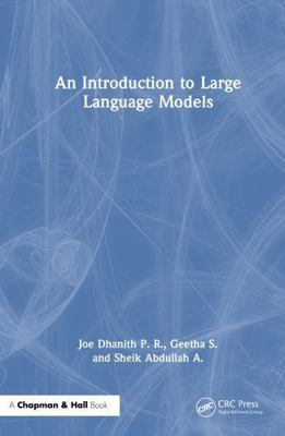 An Introduction to Large Language Models 1041094353 Book Cover