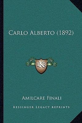 Carlo Alberto (1892) [Italian] 116589162X Book Cover