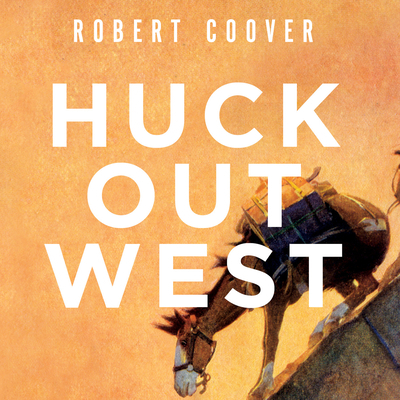 Huck Out West 1681683814 Book Cover