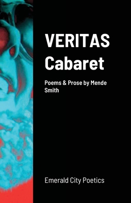 VERITAS Cabaret: Emerald City Poetics 1716629152 Book Cover