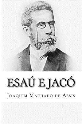 Esaú e Jacó [Portuguese] 1503037460 Book Cover