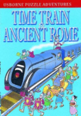 Time Train to Ancient Rome 0746045638 Book Cover