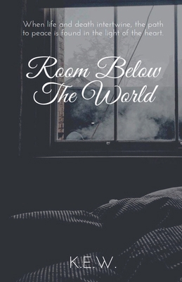 Room Below The World B0DF4KJMPW Book Cover