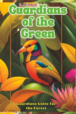 Guardians of the Green: Guardians Unite for the... B0C6BSVYX8 Book Cover