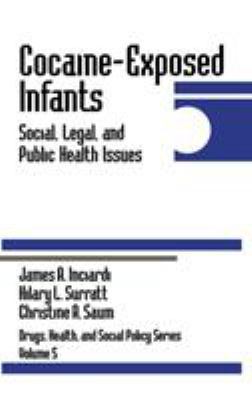 Cocaine-Exposed Infants: Social, Legal, and Pub... 0803970862 Book Cover