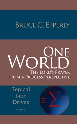 One World: The Lord's Prayer from a Process Per... 1631997696 Book Cover