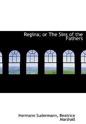 Regina; Or the Sins of the Fathers [Large Print] 1115387235 Book Cover