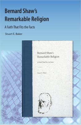 Bernard Shaw's Remarkable Religion: A Faith Tha... 1616101067 Book Cover