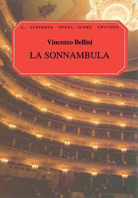 La sonnambula: Vocal Score 0634007424 Book Cover