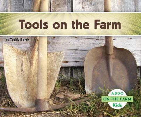 Tools on the Farm 162970055X Book Cover