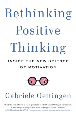 Rethinking Positive Thinking: Inside the New Sc... 1617230235 Book Cover