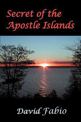 Secret of the Apostle Islands 1612860044 Book Cover