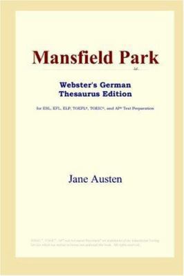 Mansfield Park (Webster's German Thesaurus Edit... 0497257939 Book Cover