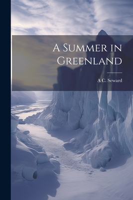 A Summer in Greenland 1021469025 Book Cover