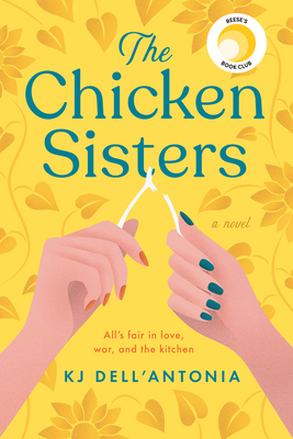 The Chicken Sisters: Reese's Book Club (a Novel) 0593085140 Book Cover