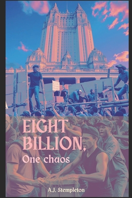 Eight Billion, One Chaos B0DPCG5QCQ Book Cover