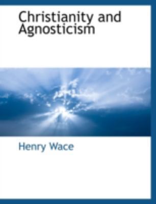 Christianity and Agnosticism 1117901939 Book Cover