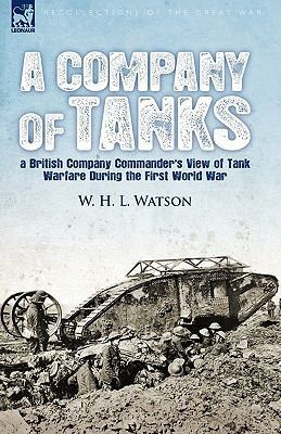 A Company of Tanks: a British Company Commander... 1846779804 Book Cover