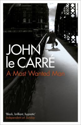 A Most Wanted Man. John Le Carr 0340977086 Book Cover
