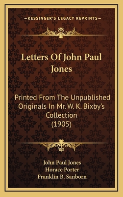 Letters Of John Paul Jones: Printed From The Un... 1164221604 Book Cover