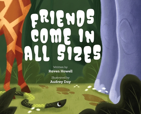 Friends Come in all Sizes 1956357297 Book Cover