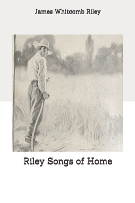 Riley Songs of Home 1696214955 Book Cover