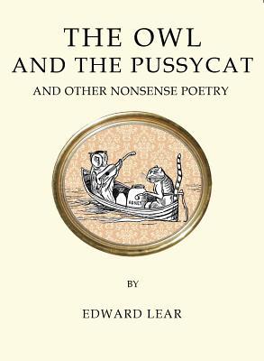 The Owl and the Pussycat and Other Nonsense Poetry 1847498221 Book Cover