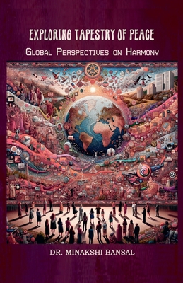 Exploring Tapestry of Peace: Global Perspective...            Book Cover