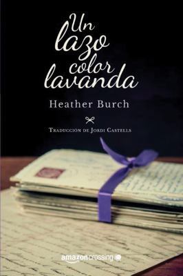 Un Lazo Color Lavanda [Spanish] 1503933911 Book Cover