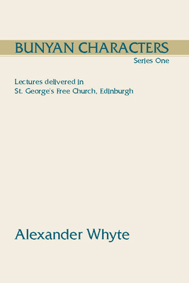 Bunyan Characters, Series One: Lectures Deliver... 157910536X Book Cover