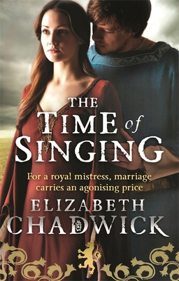 The Time of Singing. Elizabeth Chadwick 0751551848 Book Cover