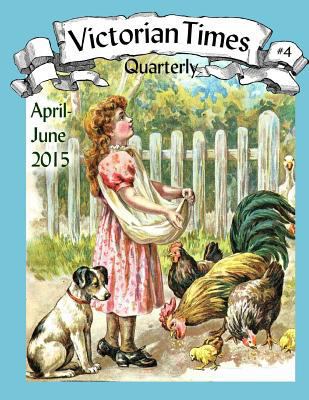 Victorian Times Quarterly #4 1537192019 Book Cover