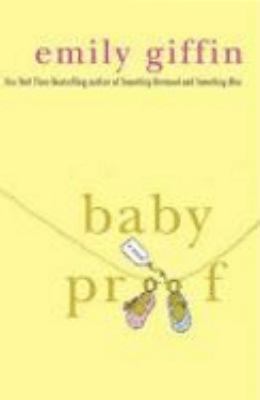 Baby Proof by Giffin,Emily. [2007] Paperback 0312948654 Book Cover
