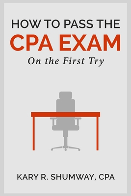 How to Pass the CPA EXam: On the First Try 1511732857 Book Cover