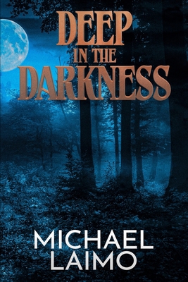 Deep in the Darkness 163789158X Book Cover