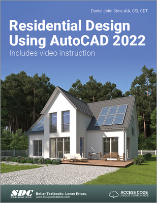 Residential Design Using AutoCAD 2022 163057449X Book Cover